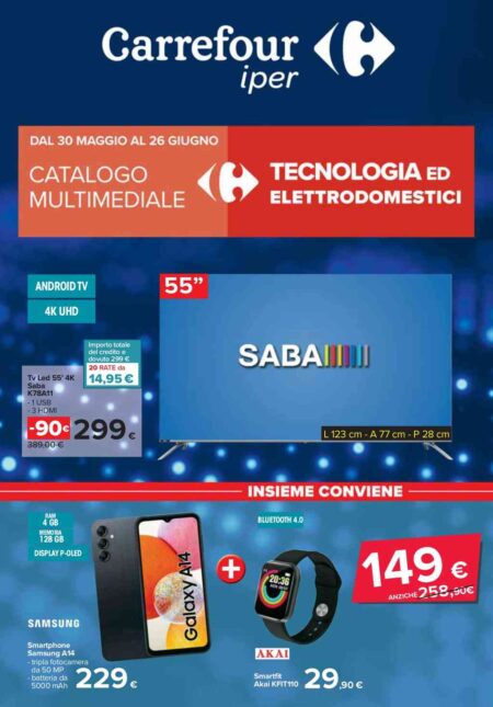 Volantino Carrefour Tecnologia Elettrodomestici dal 30 maggio al 26 giugno 2024