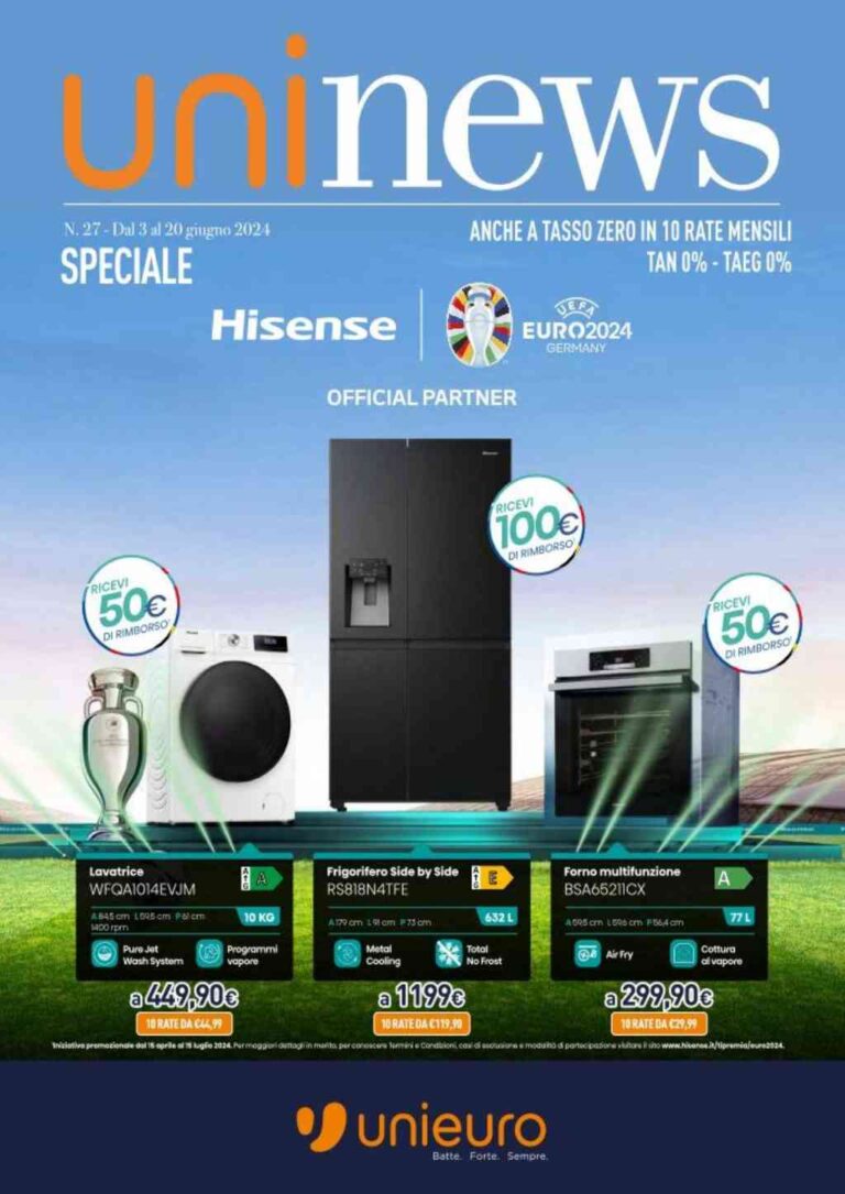 Volantino Unieuro Hisense dal 3 al 20 giugno 2024