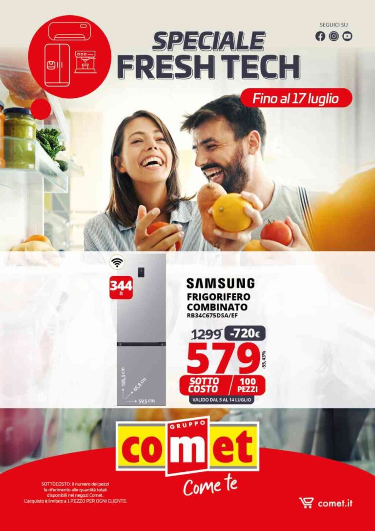 Offerte Comet Fresh Tech dal 5 al 17 luglio 2024