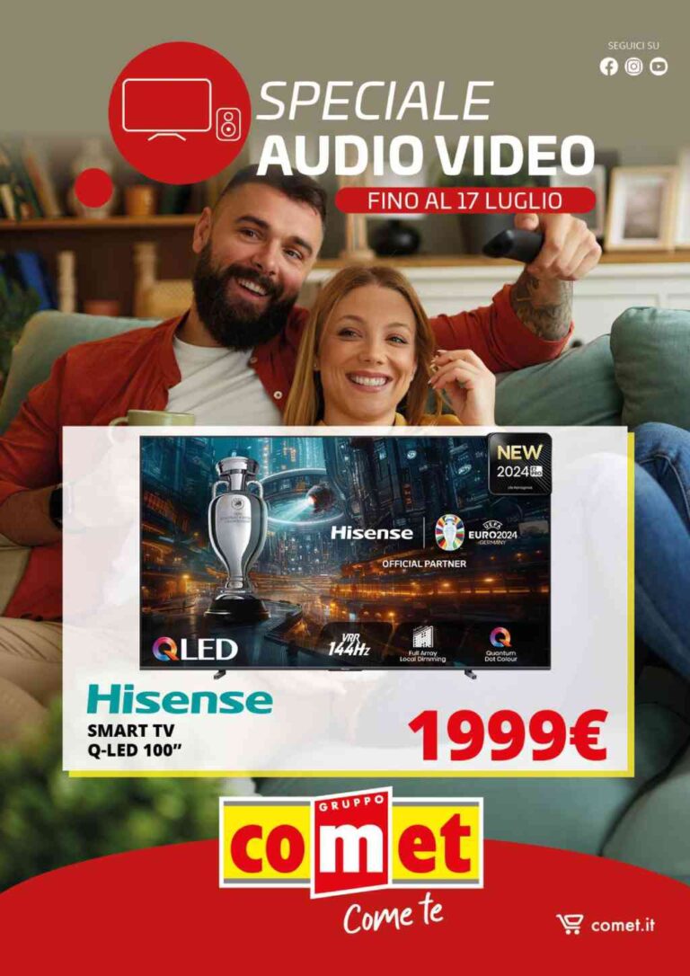Volantino Comet Audio Video dal 5 al 17 luglio 2024