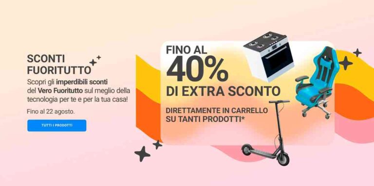 Unieuro Sconti Fuoritutto fino al 22 agosto 2024